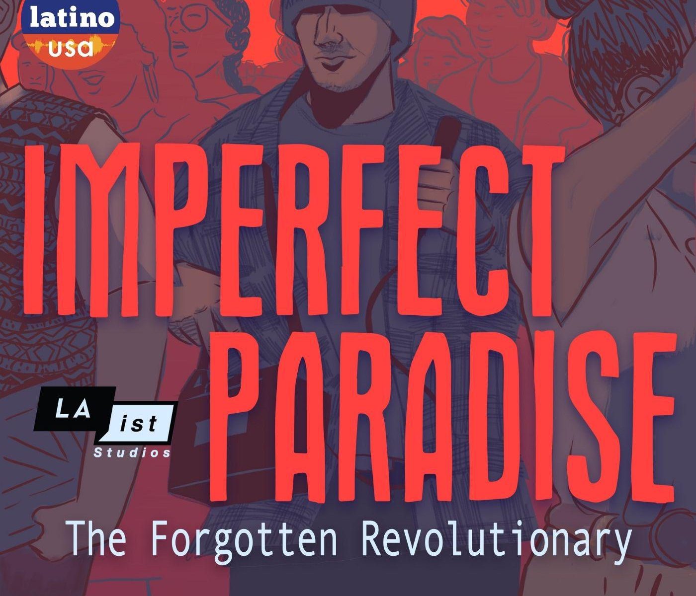 Imperfect Paradise: The Forgotten Revolutionary Artwork